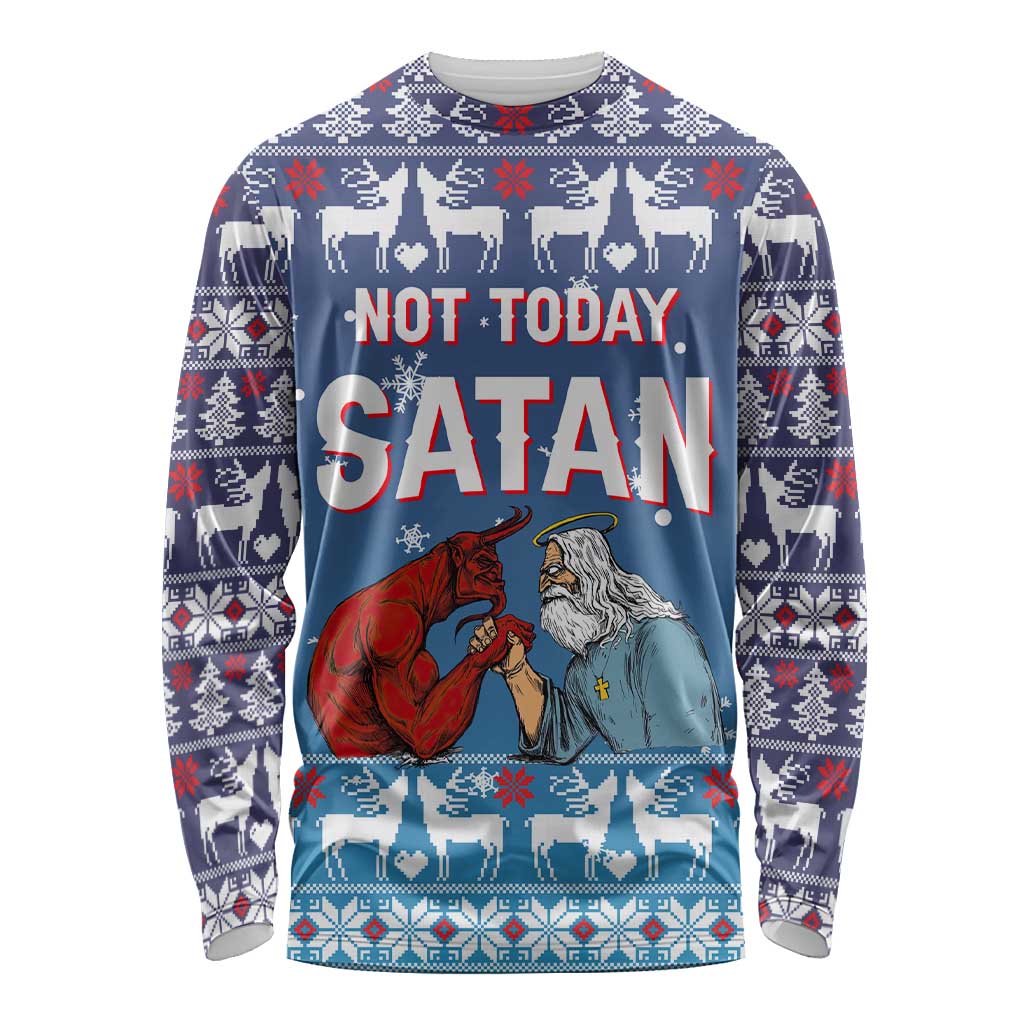 Jesus Not To Day Satan Christmas Long Sleeve Shirt Funny Xmas Holiday Patterns - Wonder Print Shop