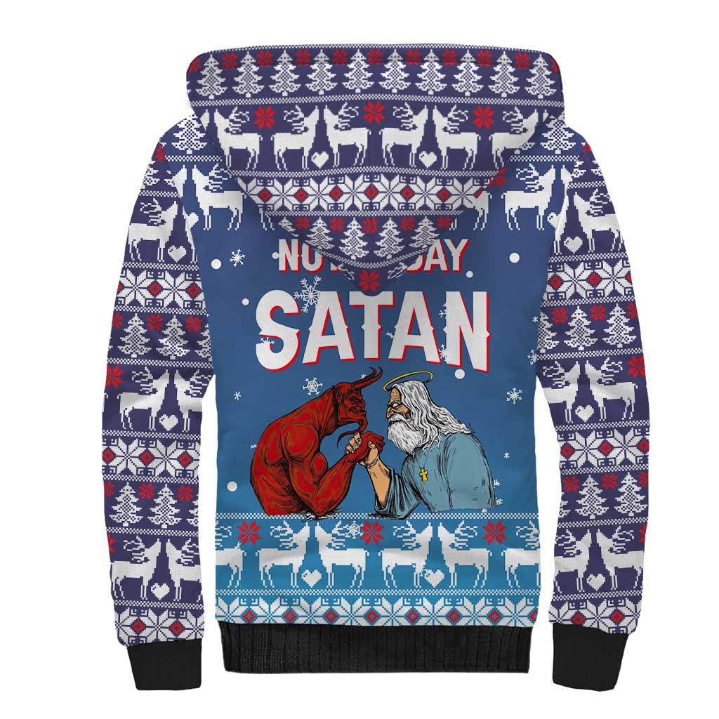 Jesus Not To Day Satan Christmas Sherpa Hoodie Funny Xmas Holiday Patterns - Wonder Print Shop