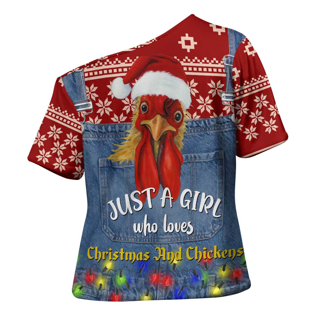 Just A Girl Who Loves Christmas And Chickens Christmas Cross Shoulder Shirt Funny Xmas Holiday Patterns - Wonder Print Shop