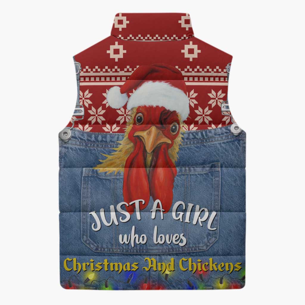 Just A Girl Who Loves Christmas And Chickens Christmas Sleeveless Puffer Jacket Funny Xmas Holiday Patterns - Wonder Print Shop