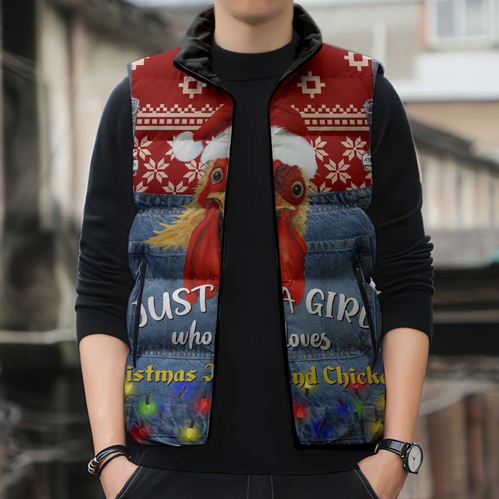 Just A Girl Who Loves Christmas And Chickens Christmas Sleeveless Puffer Jacket Funny Xmas Holiday Patterns - Wonder Print Shop