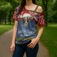 Just A Girl Who Loves Christmas And Goats Ugly Christma Cross Shoulder Shirt Funny Xmas Holiday Patterns - Wonder Print Shop