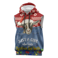 Just A Girl Who Loves Christmas And Goats Ugly Christma Sleeveless Hoodie Funny Xmas Holiday Patterns - Wonder Print Shop