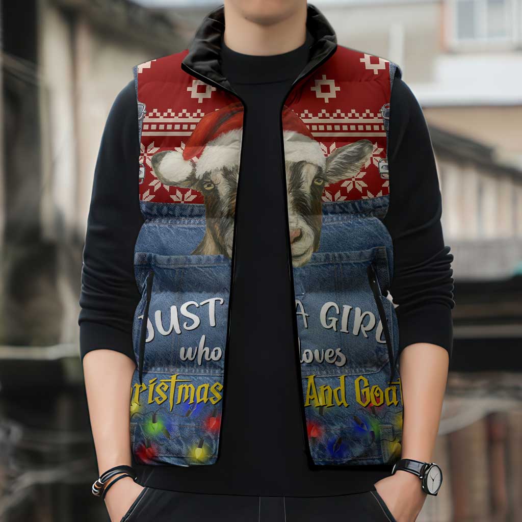 Just A Girl Who Loves Christmas And Goats Ugly Christma Sleeveless Puffer Jacket Funny Xmas Holiday Patterns - Wonder Print Shop