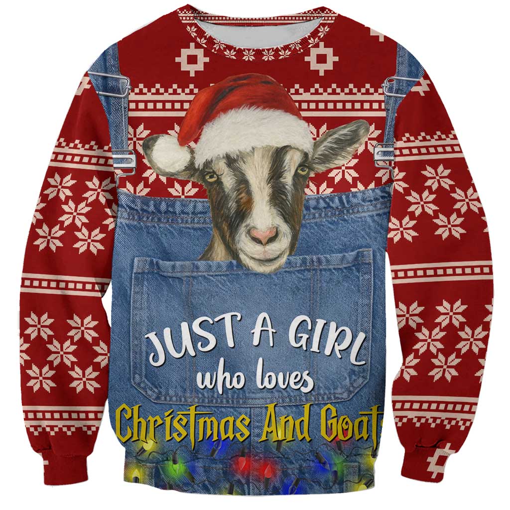 Just A Girl Who Loves Christmas And Goats Ugly Christma Sweatshirt Funny Xmas Holiday Patterns - Wonder Print Shop