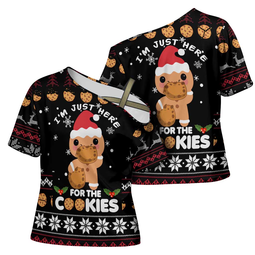 Just Here For The Cookies Christmas Cross Shoulder Shirt Funny Xmas Holiday Patterns - Wonder Print Shop