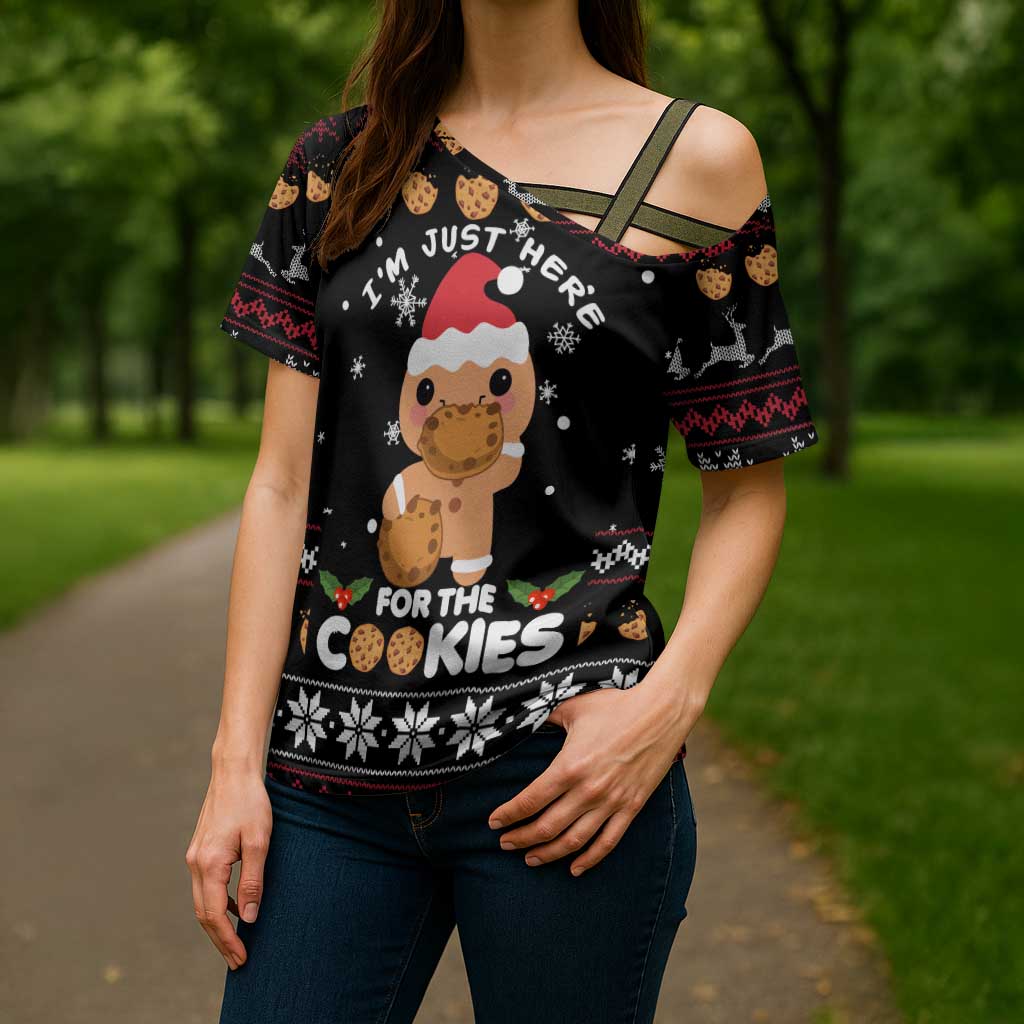 Just Here For The Cookies Christmas Cross Shoulder Shirt Funny Xmas Holiday Patterns - Wonder Print Shop