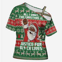 Justice For Black Lives Christmas Cross Shoulder Shirt Funny Xmas Holiday Patterns - Wonder Print Shop