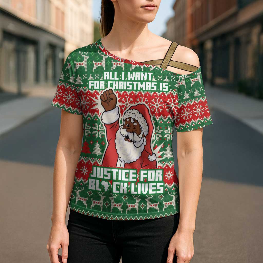 Justice For Black Lives Christmas Cross Shoulder Shirt Funny Xmas Holiday Patterns - Wonder Print Shop