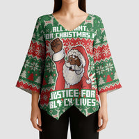 Justice For Black Lives Christmas Kimono Sleeve Blouse Funny Xmas Holiday Patterns - Wonder Print Shop