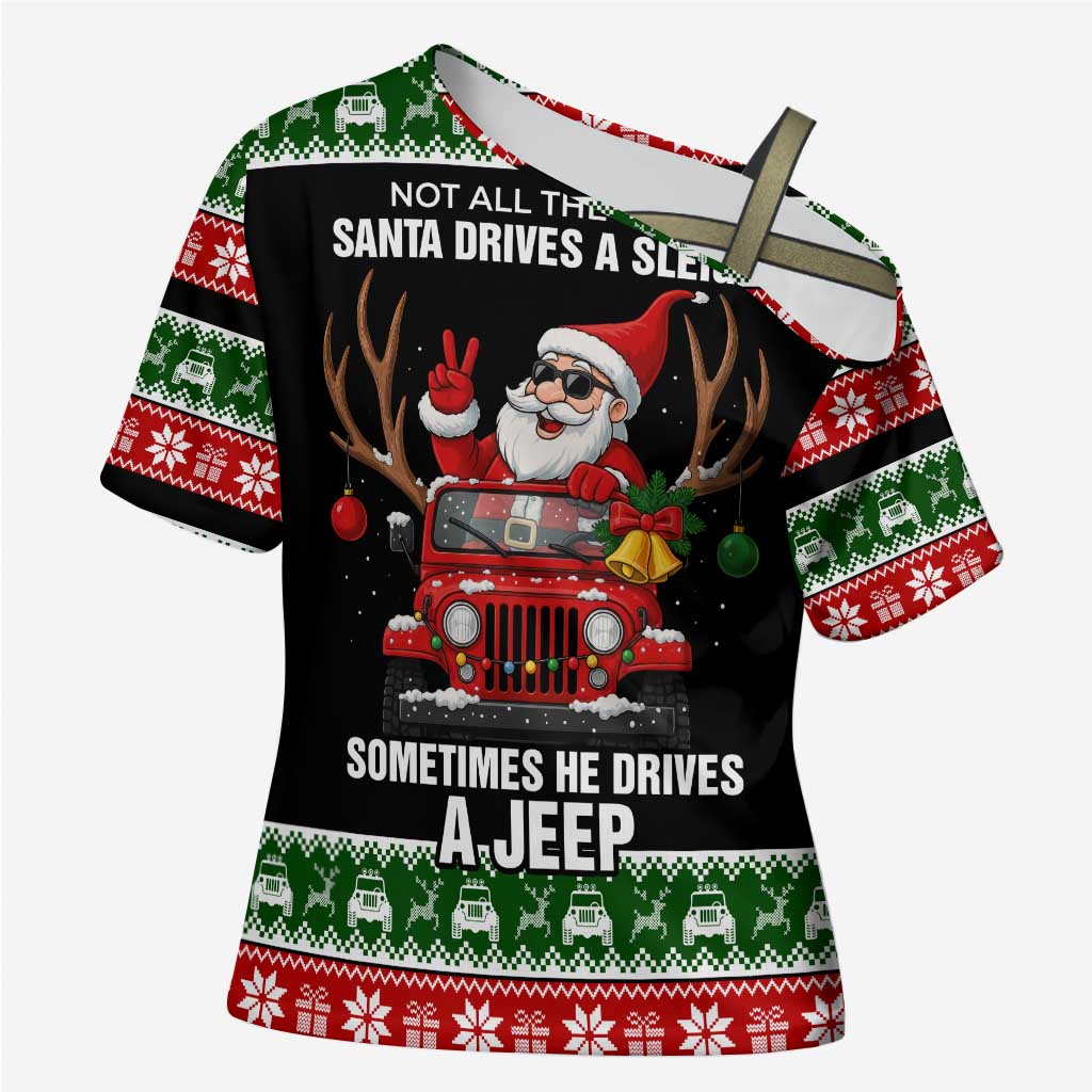 Santa Claus Drive A JEEP Cross Shoulder Shirt Funny Xmas Holiday Patterns - Wonder Print Shop