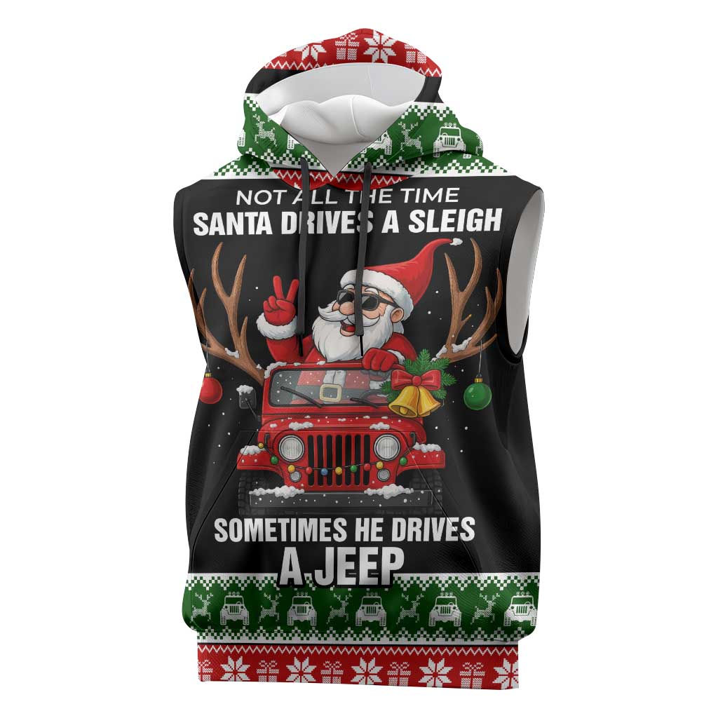 Santa Claus Drive A JEEP Sleeveless Hoodie Funny Xmas Holiday Patterns - Wonder Print Shop