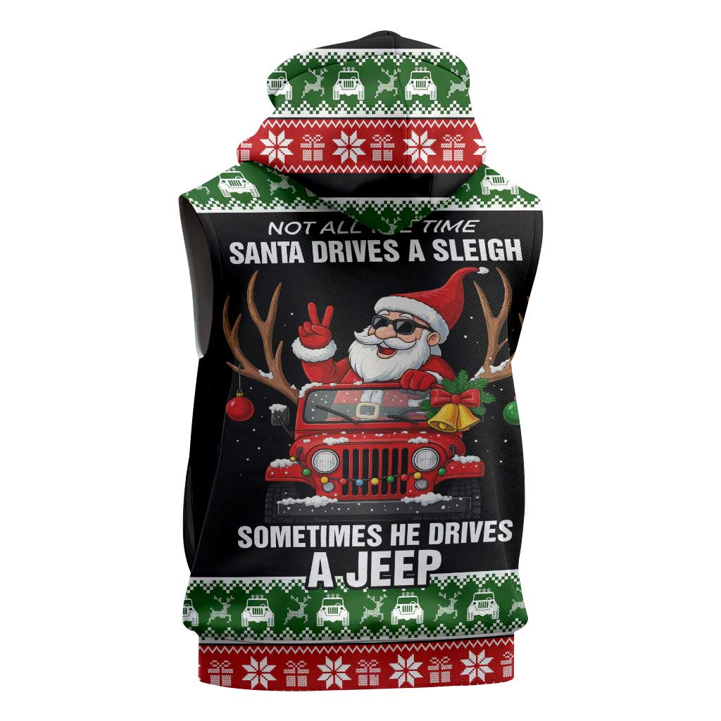 Santa Claus Drive A JEEP Sleeveless Hoodie Funny Xmas Holiday Patterns - Wonder Print Shop