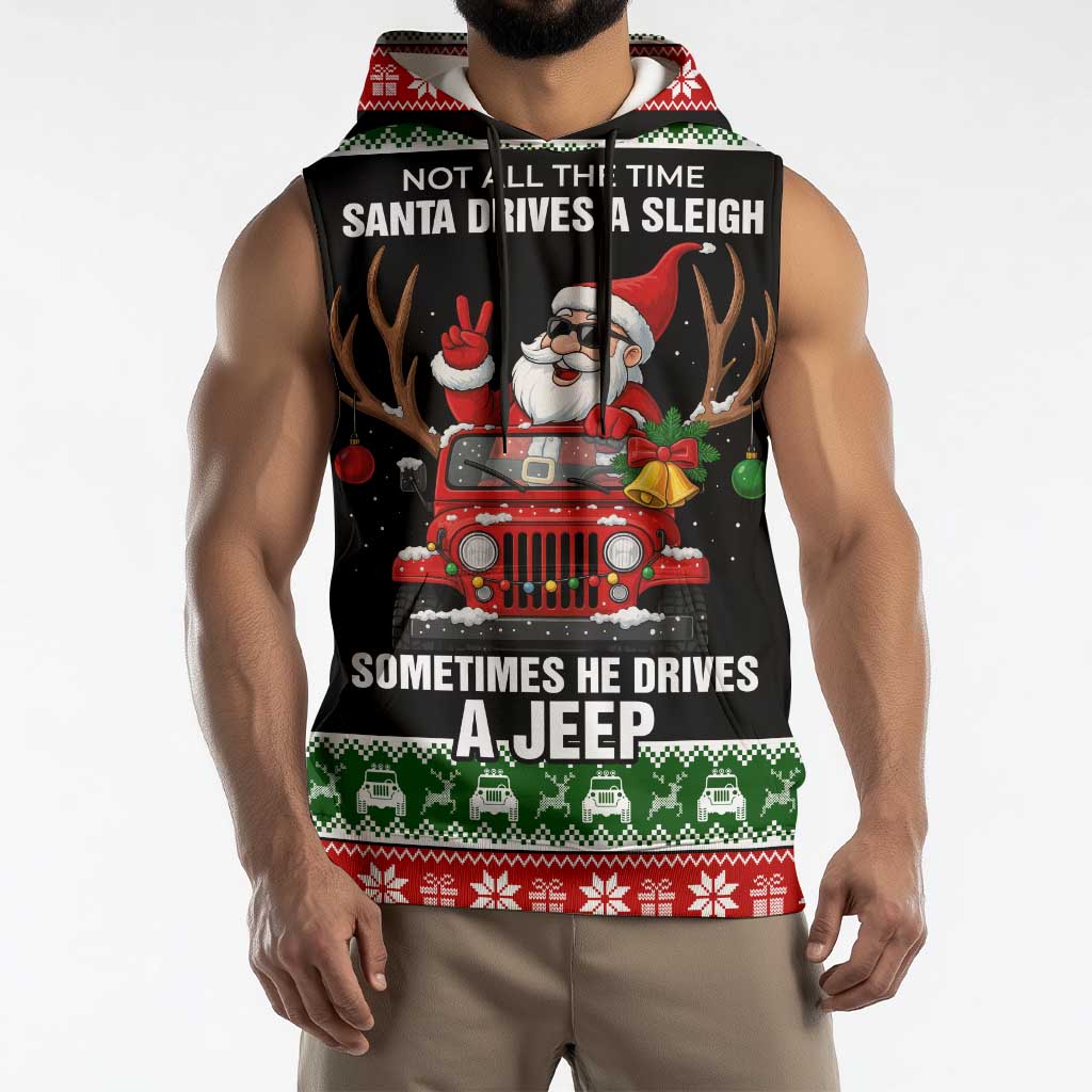 Santa Claus Drive A JEEP Sleeveless Hoodie Funny Xmas Holiday Patterns - Wonder Print Shop