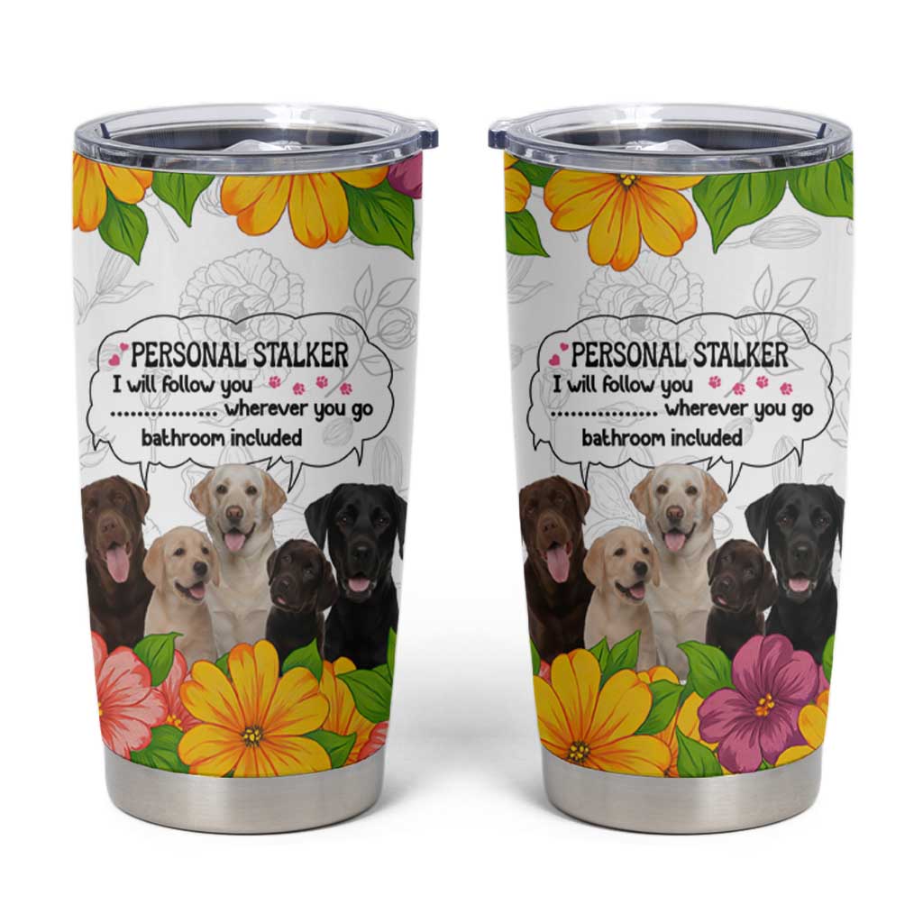 Labrador Retriever Personal Stalker Christmas Tumbler Cup Funny Xmas Holiday Patterns - Wonder Print Shop