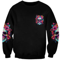 I'm Not A B I'm Just Honest Skull Roses Colorful Sweatshirt - Wonder Print Shop