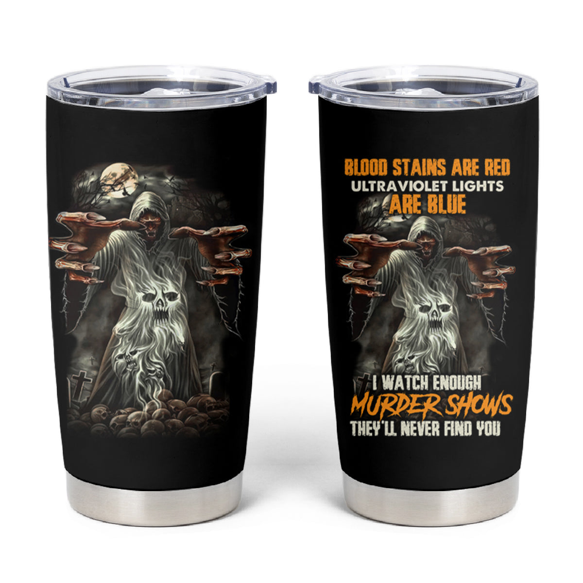 They'll Never Find You Tumbler Cup - Wonder Print Shop