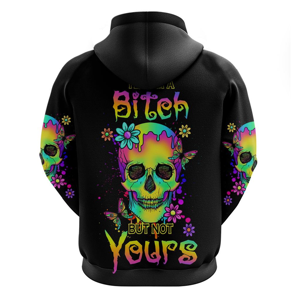 Yes I'm A B But Not Yours Hoodie - Wonder Print Shop