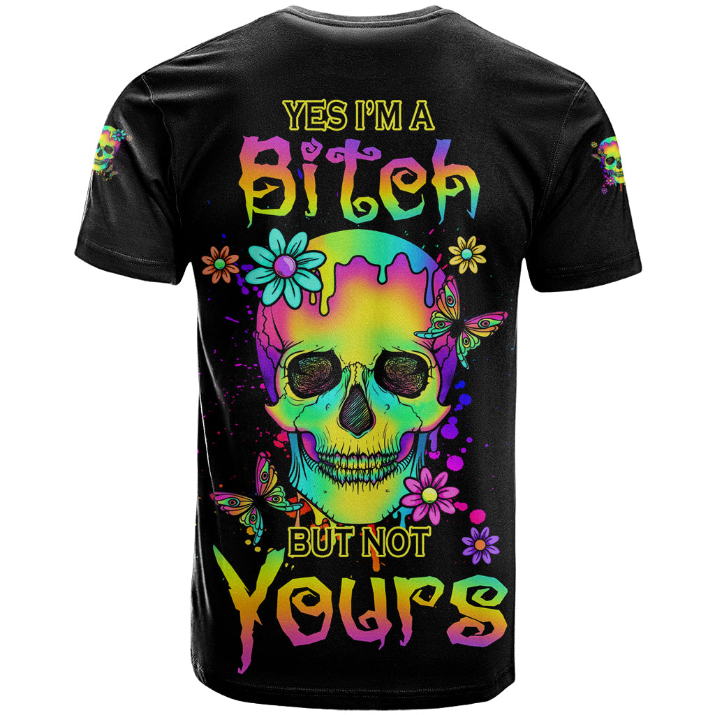 Yes I'm A B But Not Yours T Shirt - Wonder Print Shop