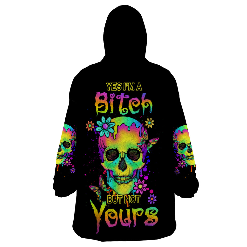 Yes I'm A B But Not Yours Wearable Blanket Hoodie - Wonder Print Shop