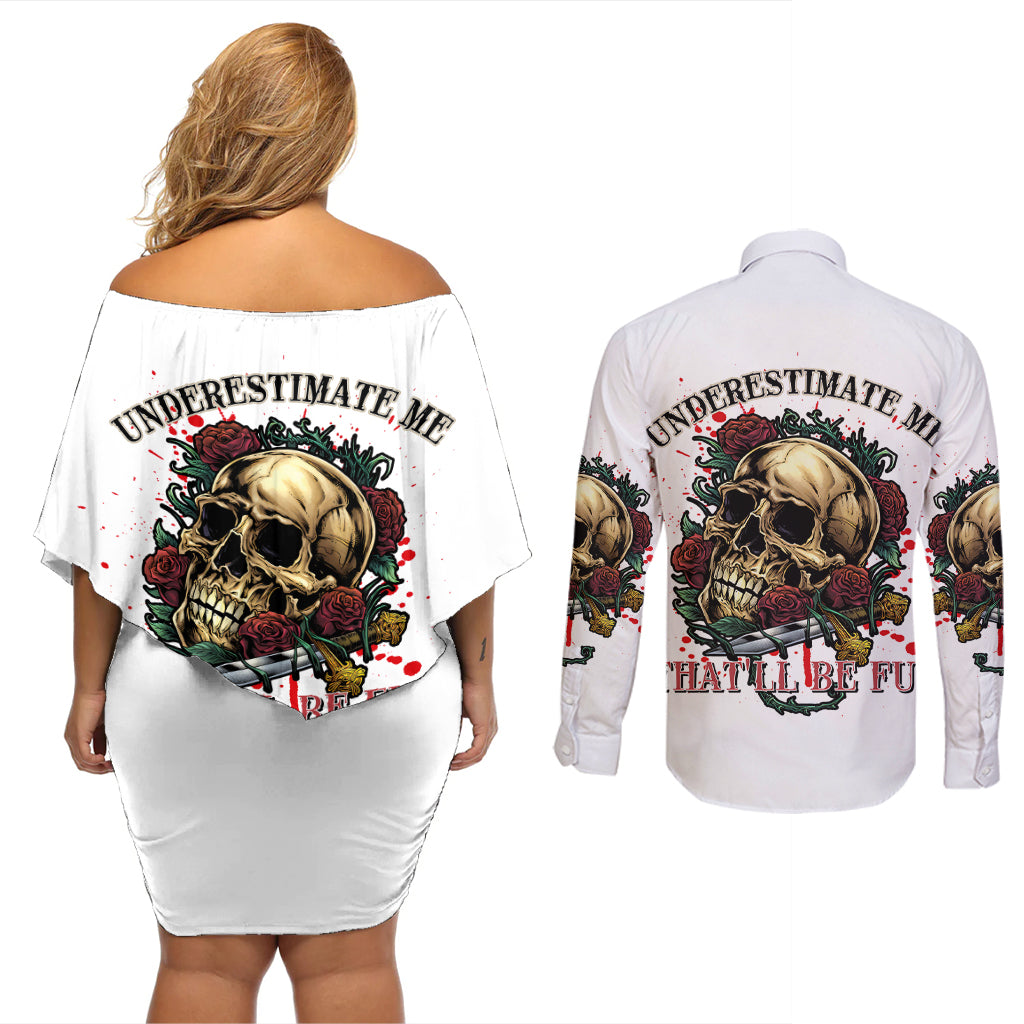 Underestimate Me That'll Be Fun Couples Matching Off Shoulder Short Dress and Long Sleeve Button Shirt - Wonder Print Shop