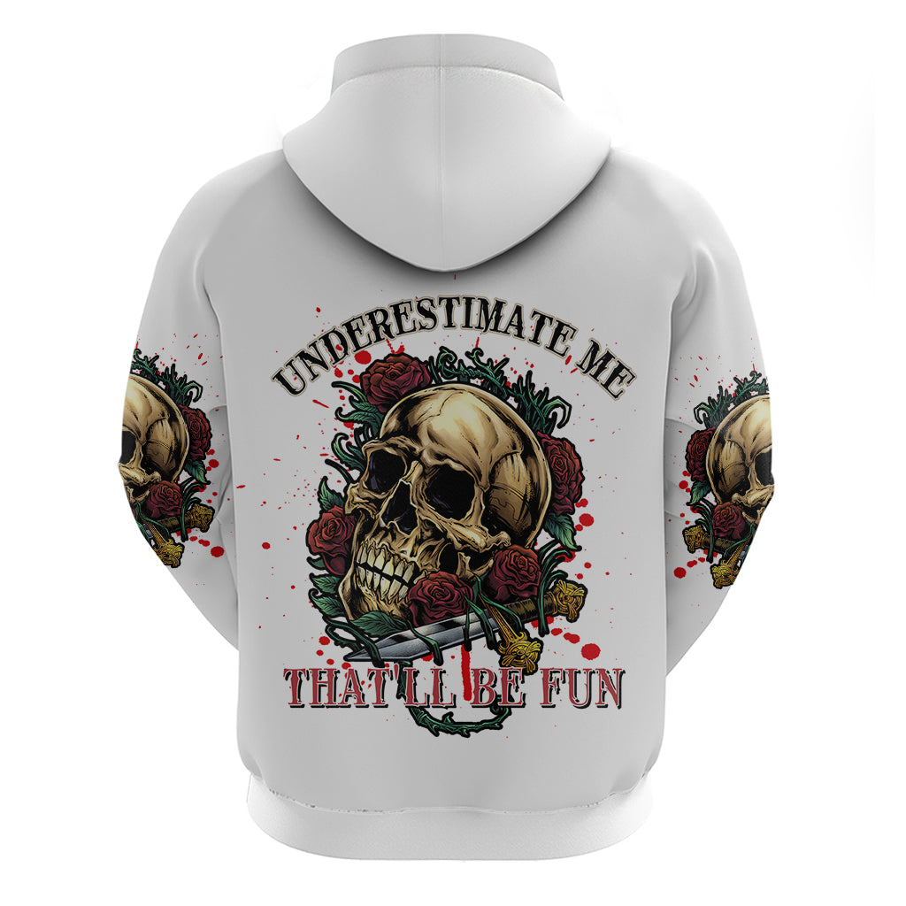 Underestimate Me That'll Be Fun Hoodie - Wonder Print Shop