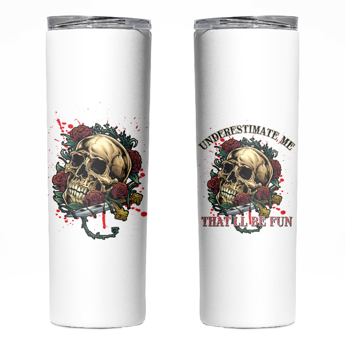 Underestimate Me That'll Be Fun Skinny Tumbler - Wonder Print Shop