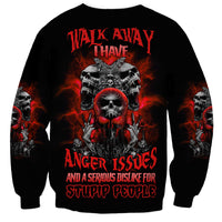 Walk Away I Have Anger Issues Skull Sweatshirt - Wonder Print Shop
