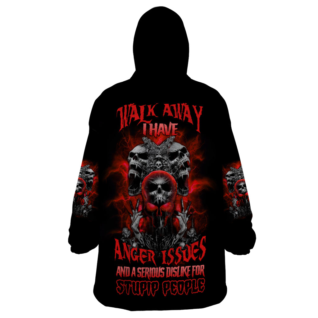 Walk Away I Have Anger Issues Skull Wearable Blanket Hoodie - Wonder Print Shop
