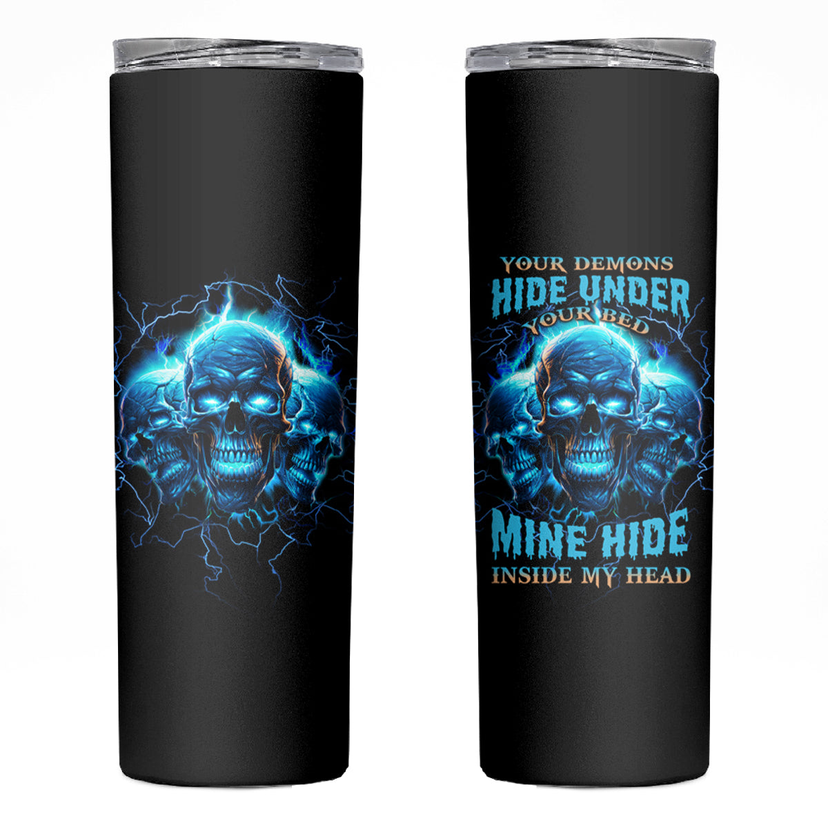 Your Demons Hide Under Your Bed Skinny Tumbler - Wonder Print Shop