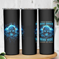 Your Demons Hide Under Your Bed Skinny Tumbler - Wonder Print Shop
