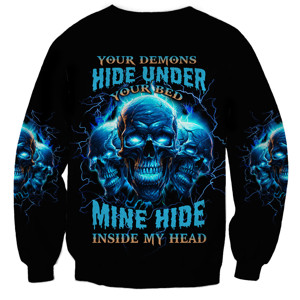 Your Demons Hide Under Your Bed Sweatshirt - Wonder Print Shop