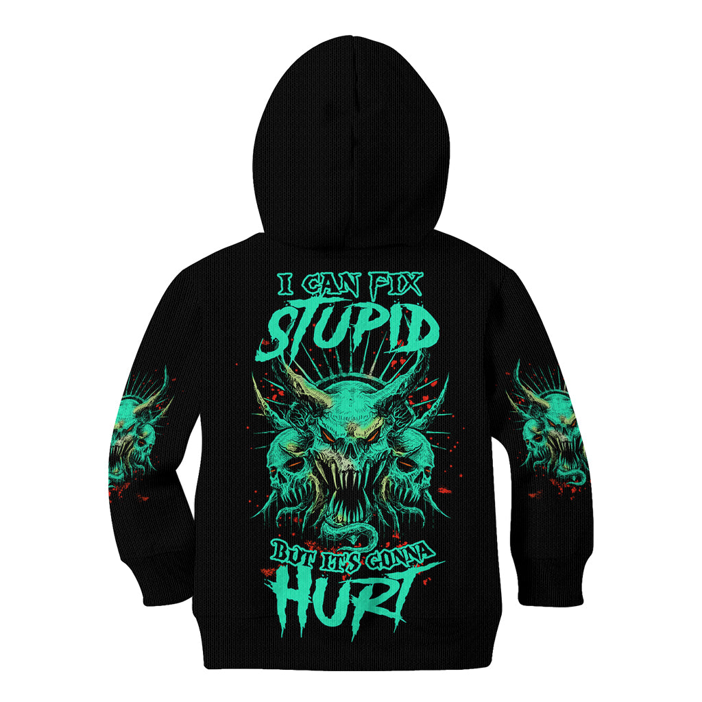 I Can Fix Stupid But It's Gonna Hurt Kid Hoodie - Wonder Print Shop