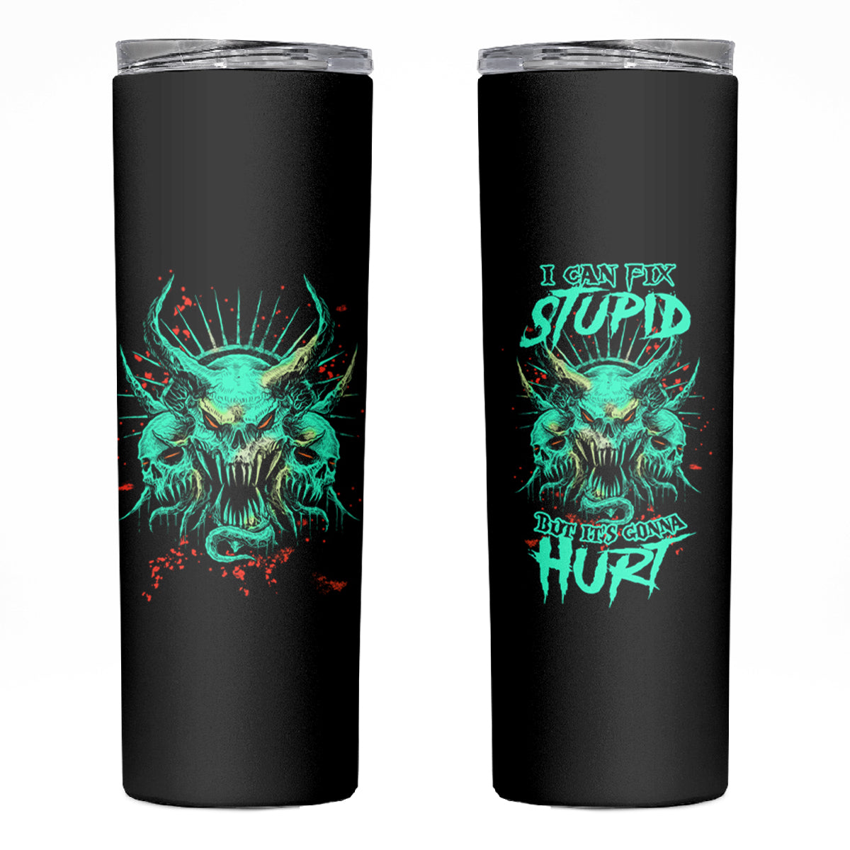 I Can Fix Stupid But It's Gonna Hurt Skinny Tumbler - Wonder Print Shop