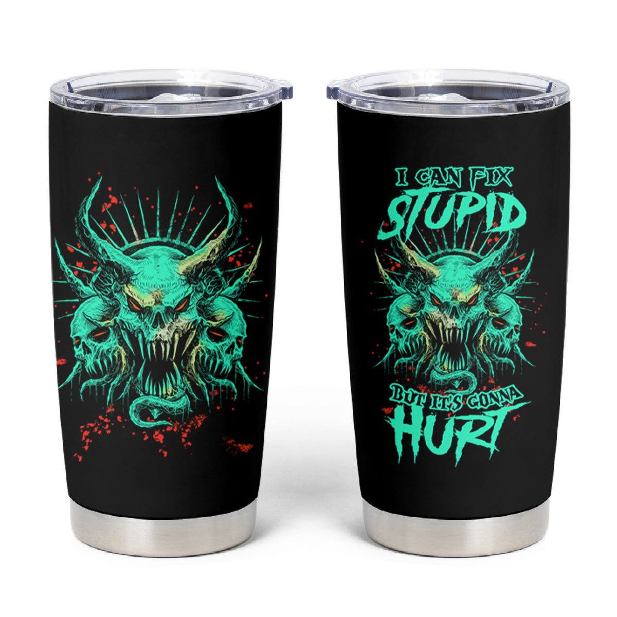 I Can Fix Stupid But It's Gonna Hurt Tumbler Cup - Wonder Print Shop