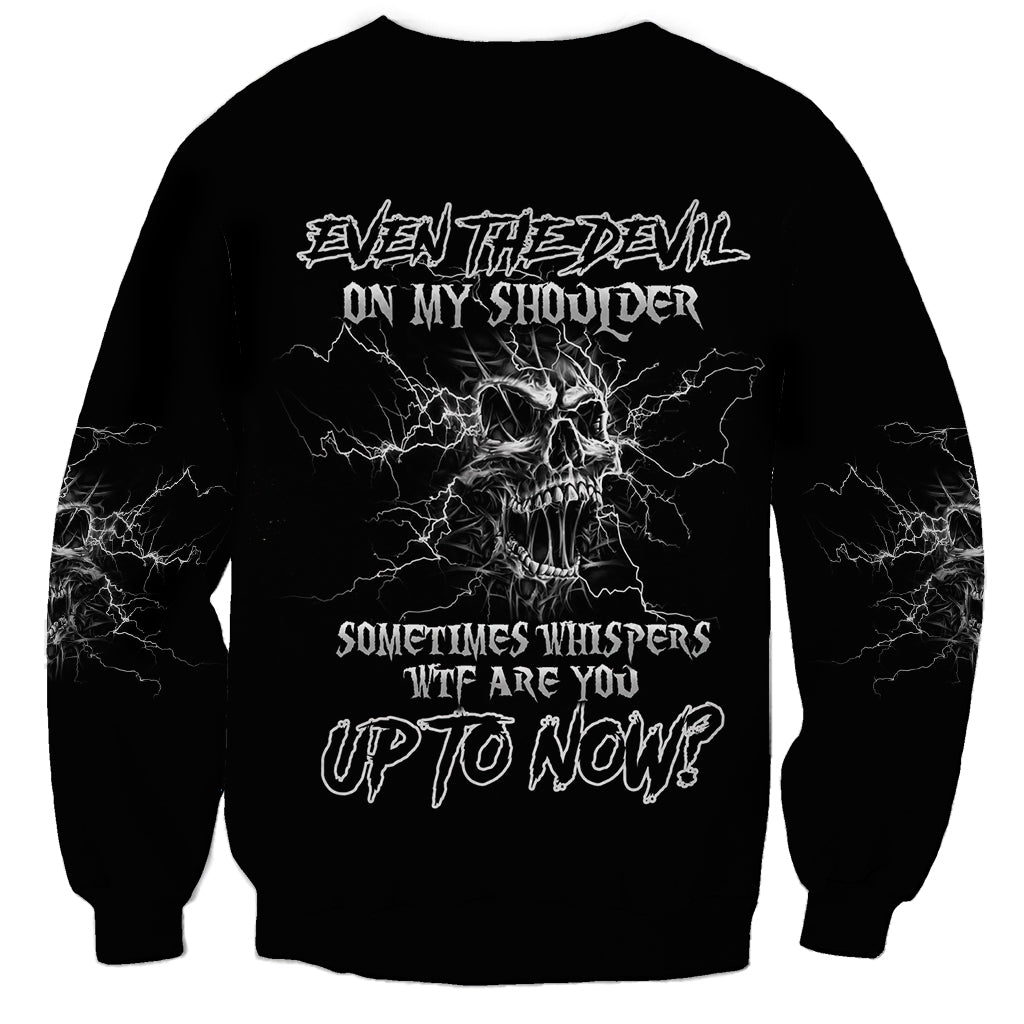 Even The Devil On My Shoulder Sweatshirt - Wonder Print Shop