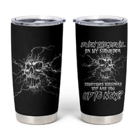 Even The Devil On My Shoulder Tumbler Cup - Wonder Print Shop