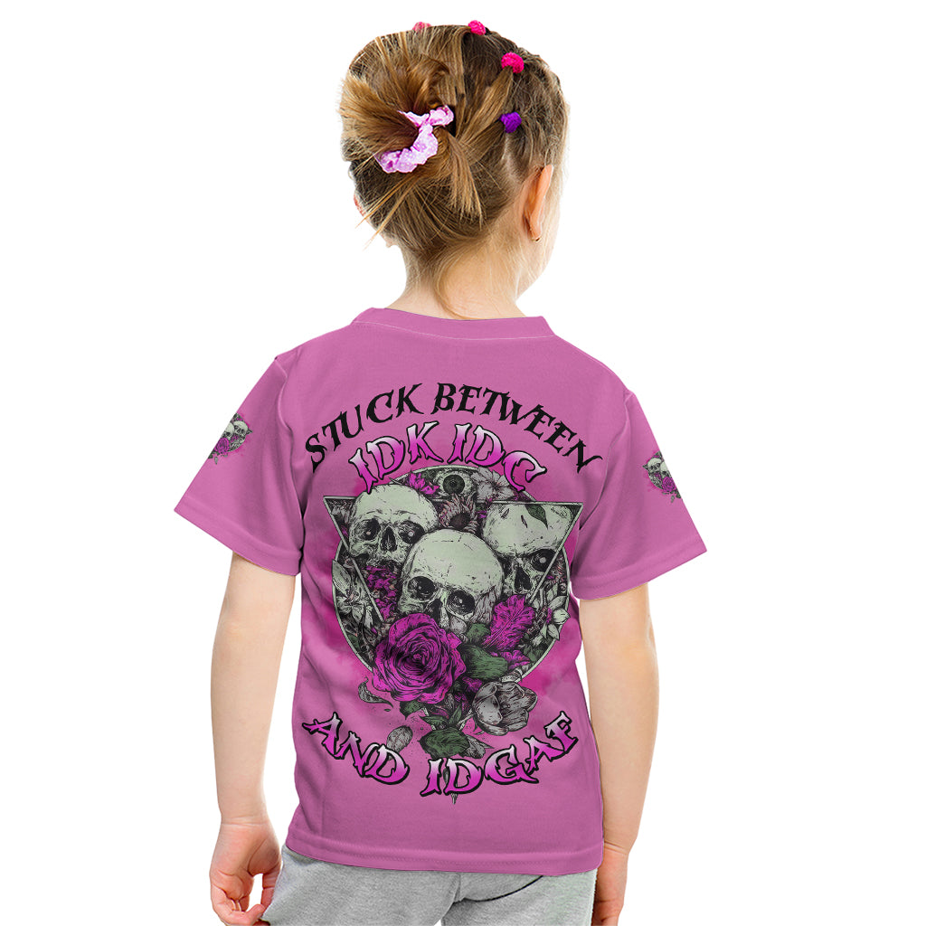 Stuck Between Idk Idc And IDGAF Pink Kid T Shirt - Wonder Print Shop