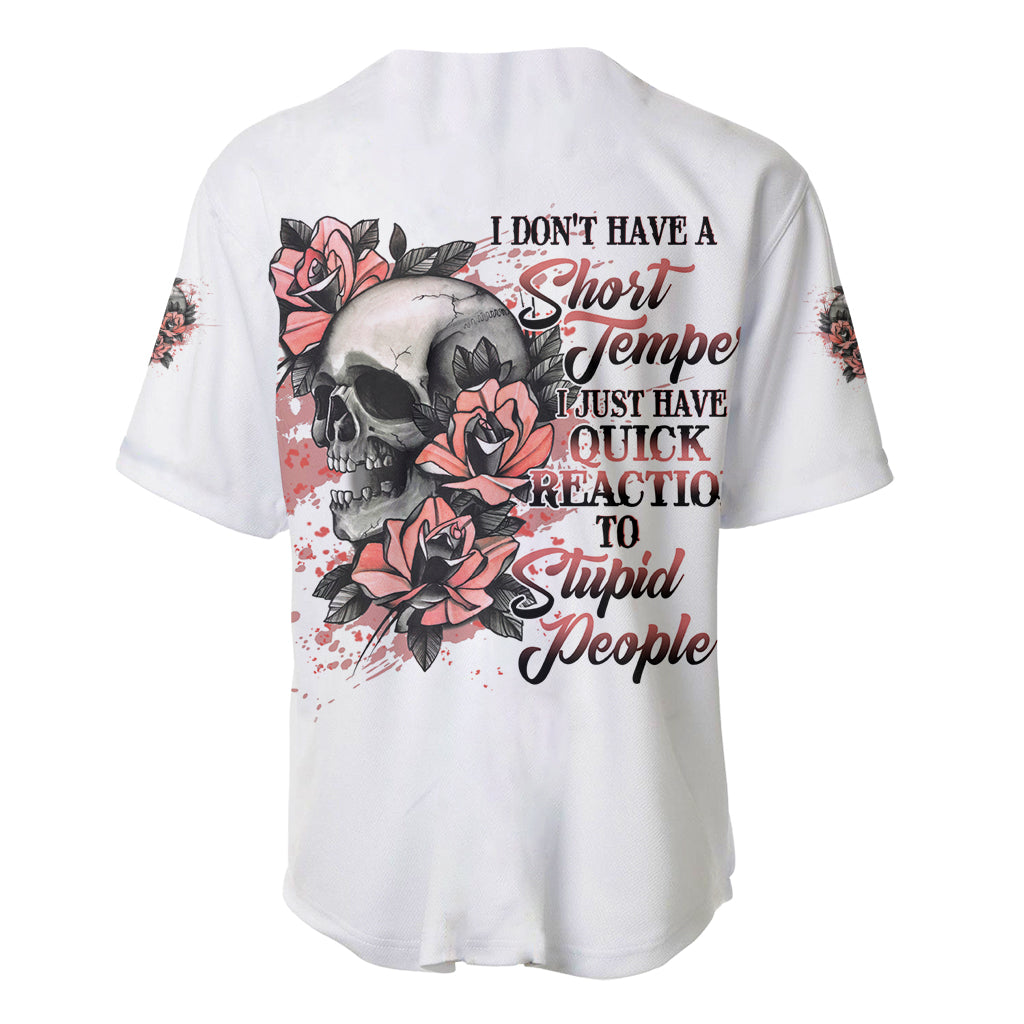 I Don't Have A Short Temper Baseball Jersey - Wonder Print Shop