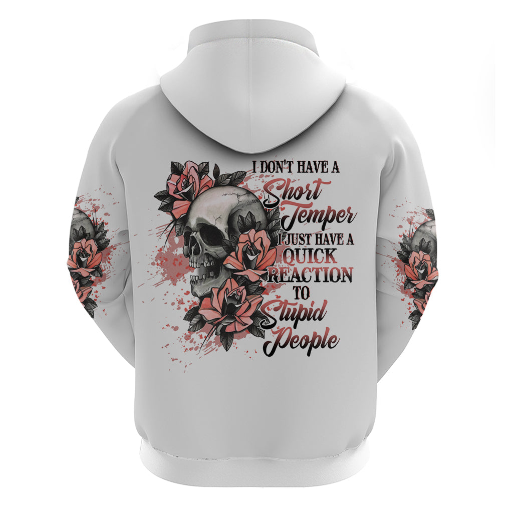 I Don't Have A Short Temper Hoodie - Wonder Print Shop