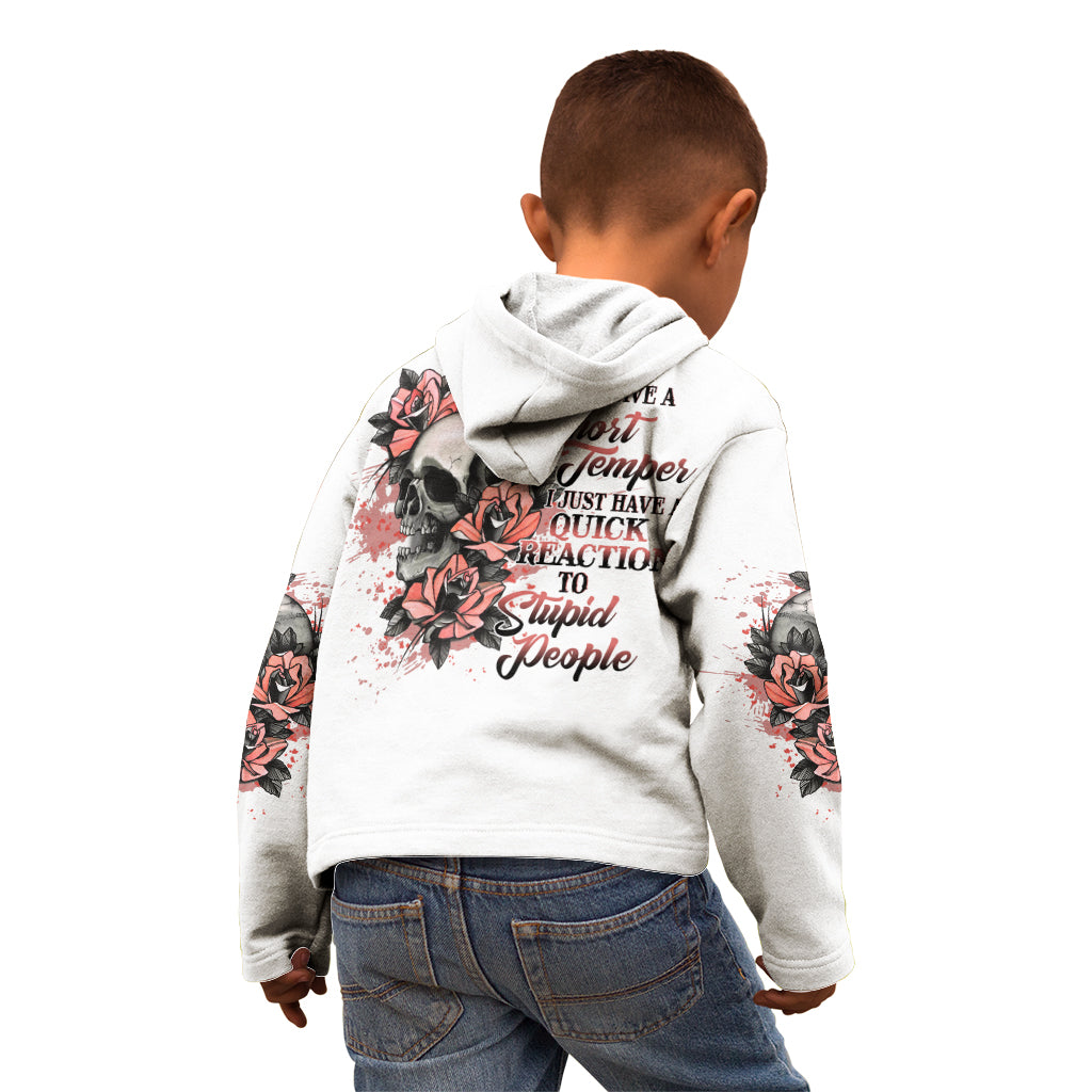 I Don't Have A Short Temper Kid Hoodie - Wonder Print Shop