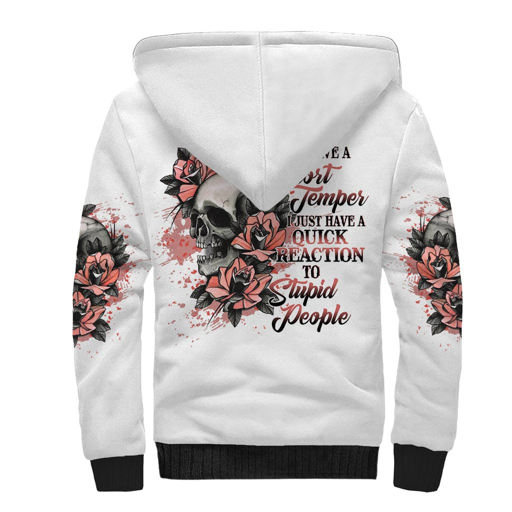 I Don't Have A Short Temper Sherpa Hoodie - Wonder Print Shop
