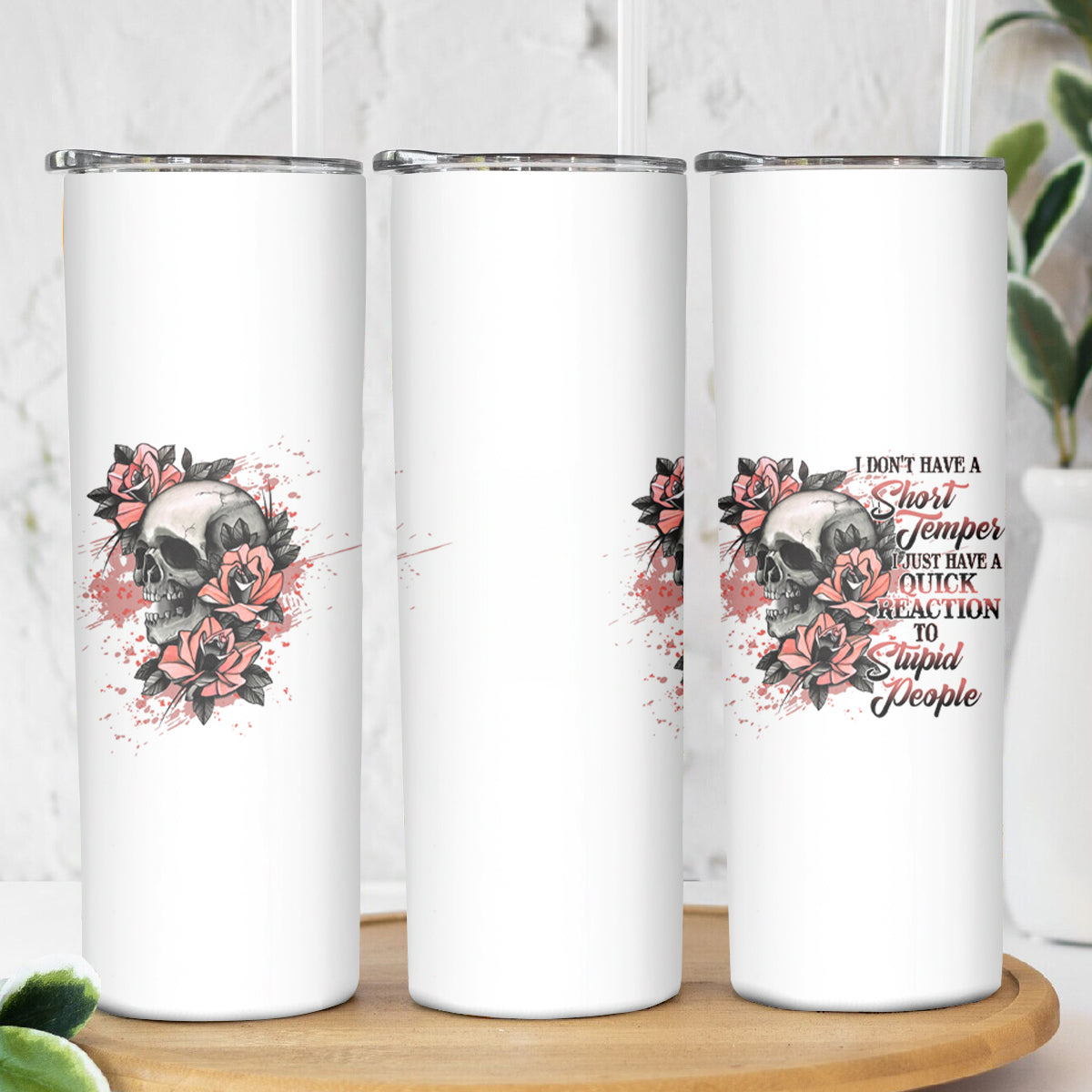 I Don't Have A Short Temper Skinny Tumbler - Wonder Print Shop