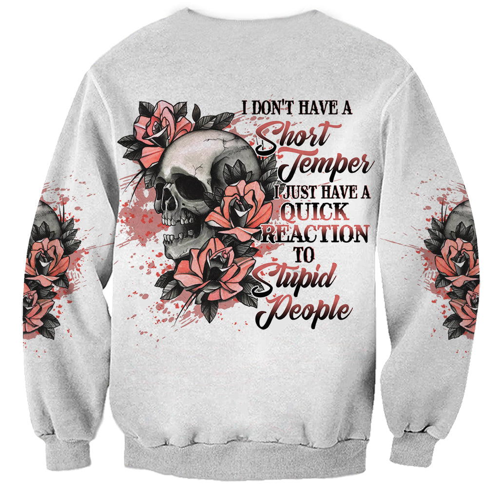 I Don't Have A Short Temper Sweatshirt - Wonder Print Shop