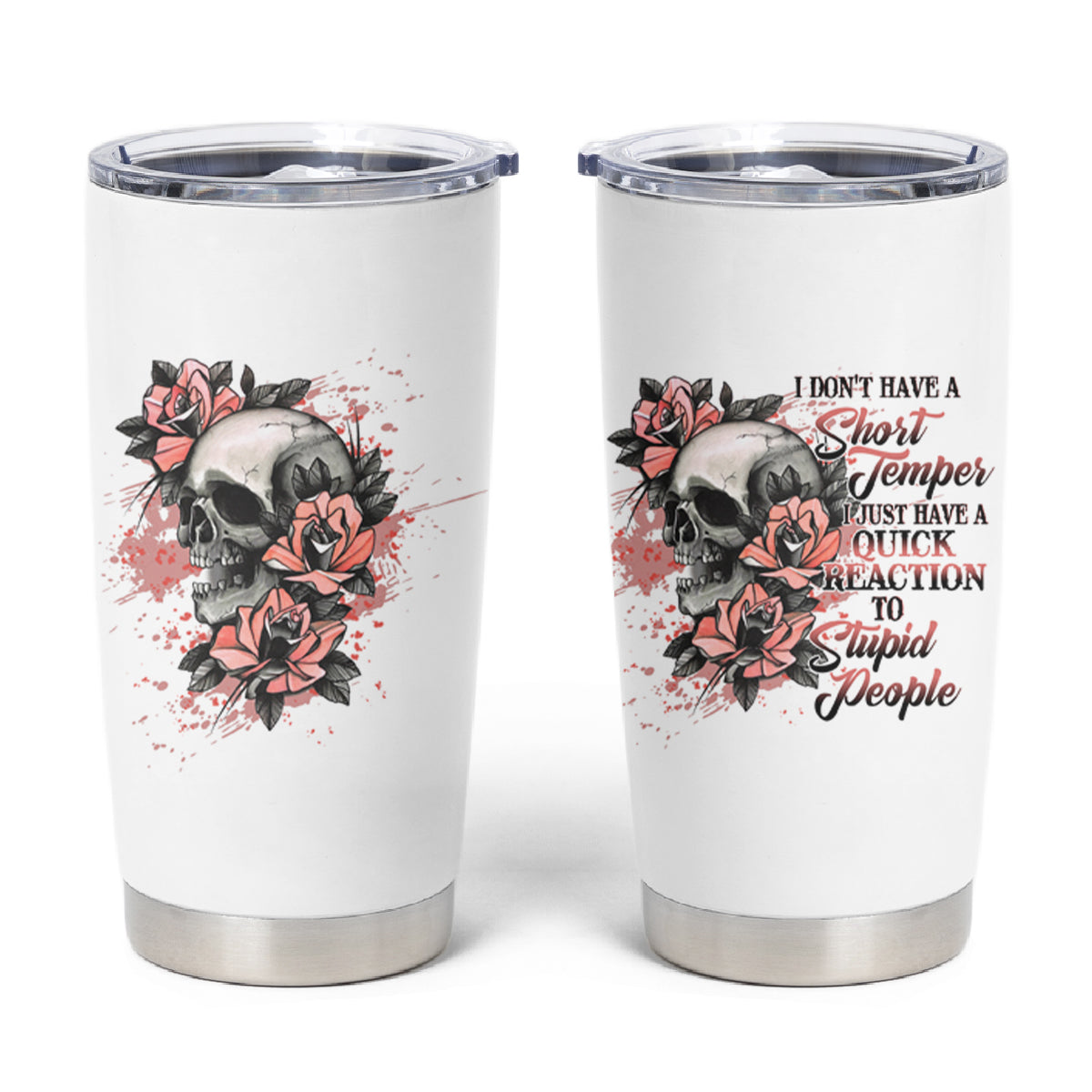 I Don't Have A Short Temper Tumbler Cup - Wonder Print Shop