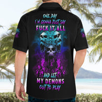 One Day Let My Demons Out To Play Hawaiian Shirt - Wonder Print Shop