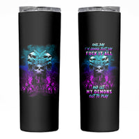 One Day Let My Demons Out To Play Skinny Tumbler - Wonder Print Shop