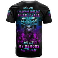 One Day Let My Demons Out To Play T Shirt - Wonder Print Shop
