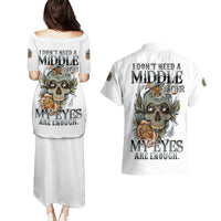 I Don't Need A Middle Skull Couples Matching Puletasi Dress and Hawaiian Shirt - Wonder Print Shop