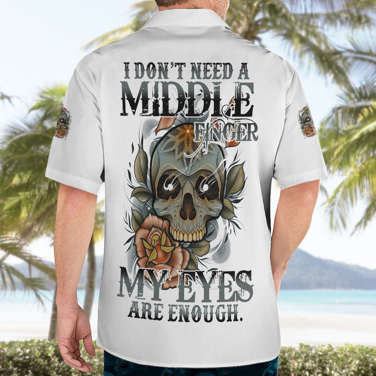 I Don't Need A Middle Skull Hawaiian Shirt - Wonder Print Shop
